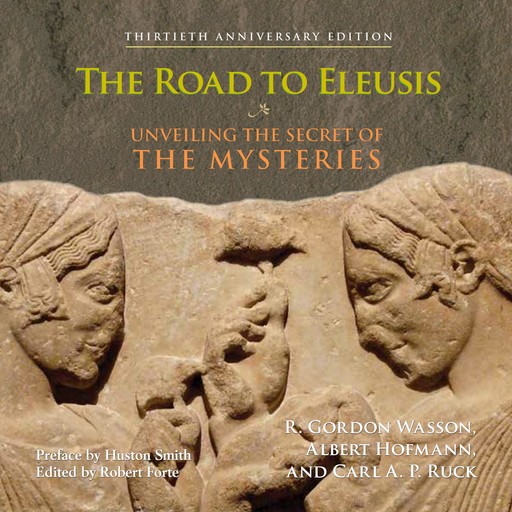 The Road to Eleusis, Albert Hofmann