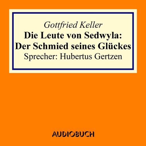 Die Leute von Sedwyla, Gottfried Keller