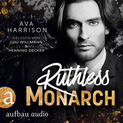 Ruthless Monarch - Corrupt Empire, Band 3 (Ungekürzt), Ava Harrison