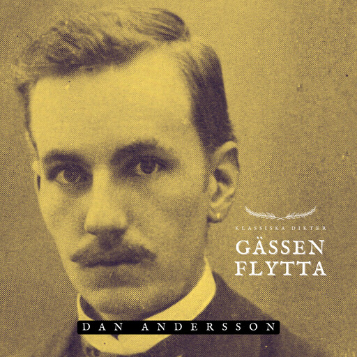Gässen flytta, Dan Andersson