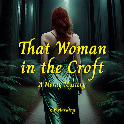 That Woman in the Croft, E.B. Harding