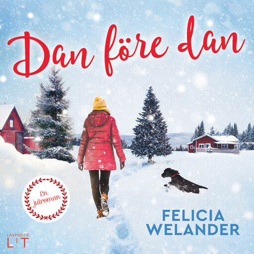 Dan före dan, Felicia Welander
