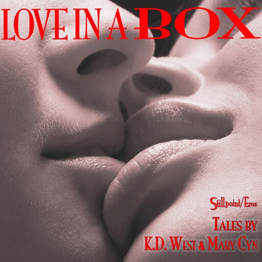 Love in a Box, K.D. West, Mary Cyn