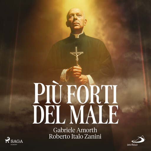 Più forti del male. Il demonio: riconoscerlo, vincerlo, evitarlo, Gabriele Amorth, Roberto Italo Zanini