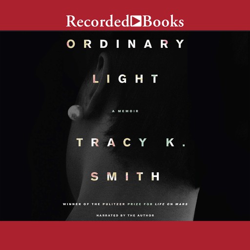 Ordinary Light, Tracy K. Smith