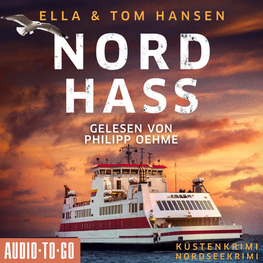 Nordhass - Inselpolizei Amrum-Föhr, Band 9 (ungekürzt), Ella Hansen, Tom Hansen