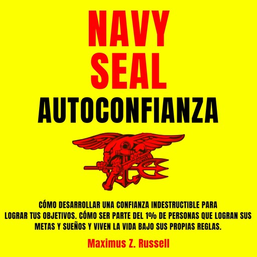 Navy Seal Autoconfianza, Maximus Z. Russell