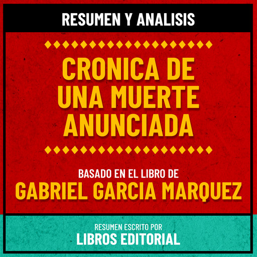 Resumen Y Analisis De Cronica De Una Muerte Anunciada - Basado En El Libro De Gabriel Garcia Marquez, Libros Editorial
