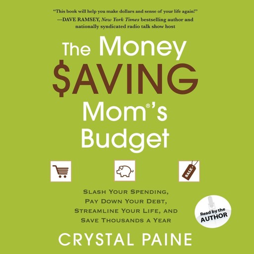 The Money Saving Mom's Budget, Crystal Paine