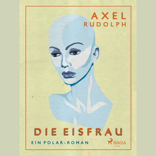 Die Eisfrau, Axel Rudolph