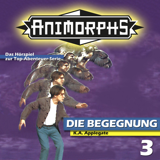 Animorphs, Folge 3: Die Begegnung, Peter Mennigen, Katherine Applegate