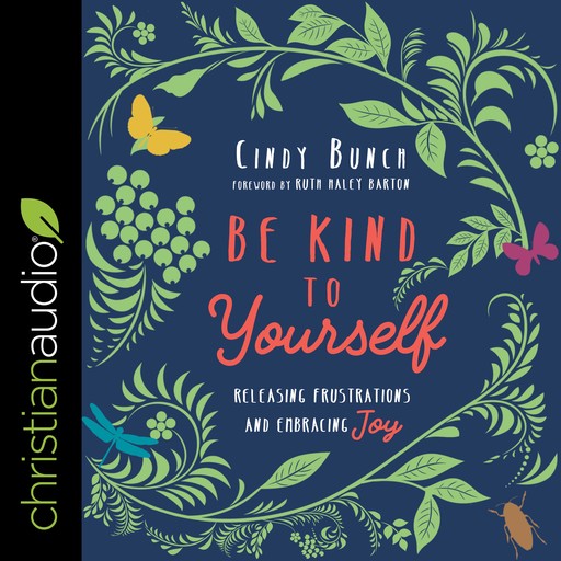 Be Kind to Yourself, Ruth Barton, Cindy Bunch