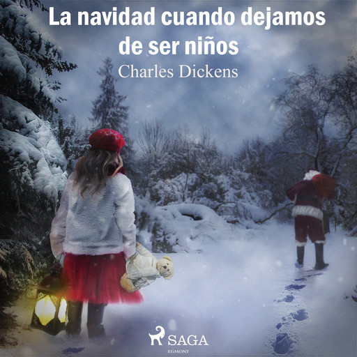 La Navidad cuando dejamos de ser niños, Charles Dickens