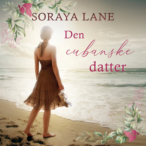 Den cubanske datter, Soraya Lane