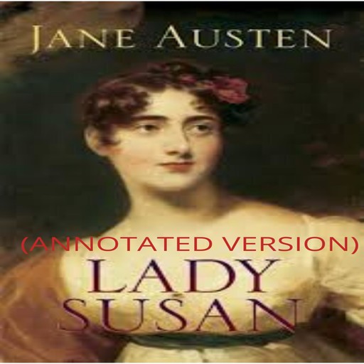 Lady Susan (Annotated), Avneet Kumar Singla