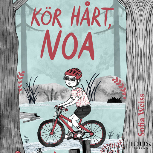 Kör hårt, Noa, Sofia Weiss