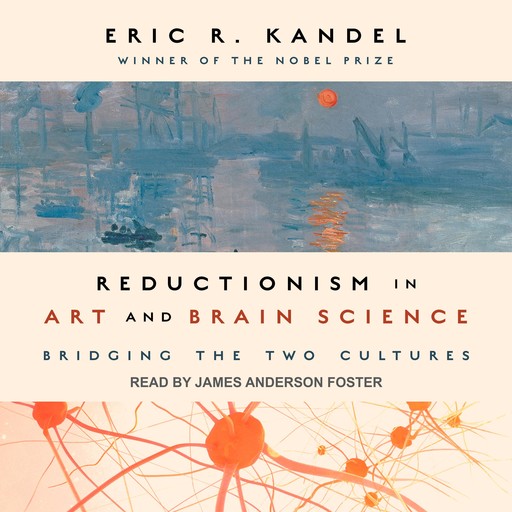 Reductionism in Art and Brain Science, Eric Kandel