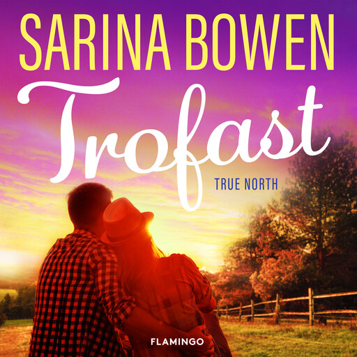 Trofast, Sarina Bowen
