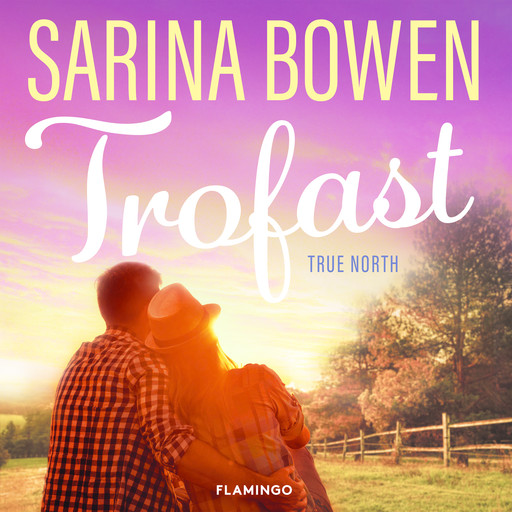 Trofast, Sarina Bowen