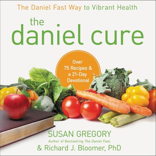 The Daniel Cure, Richard J. Bloomer, Susan Gregory