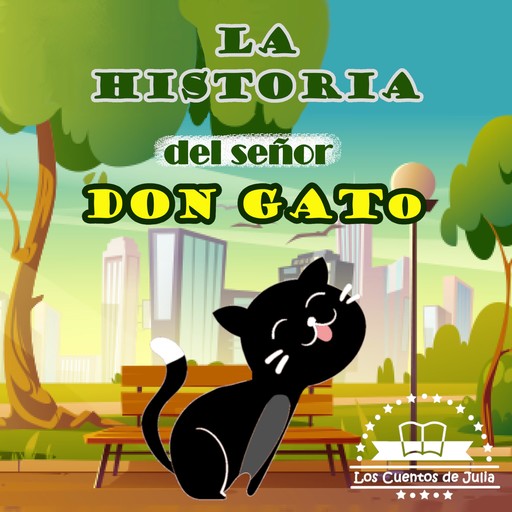 La Historia del Señor Don Gato, Los Cuentos de Julia