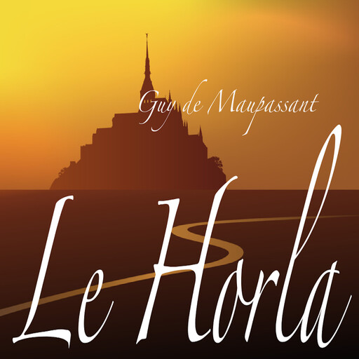 L'Horla, Guy de Maupassant