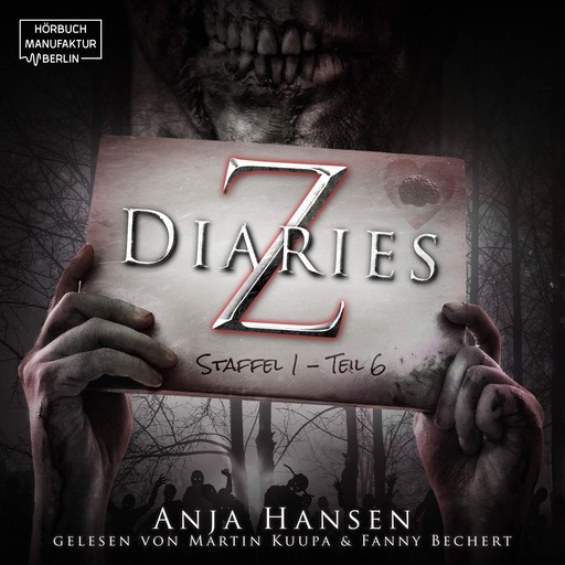 Z Diaries, Staffel 1, Teil 6 (ungekürzt), Anja Hansen
