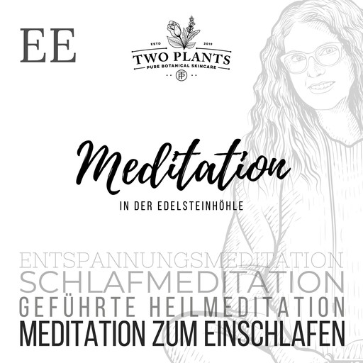 Meditation In der Edelsteinhöhle - Meditation EE - Meditation zum Einschlafen, Christiane Heyn