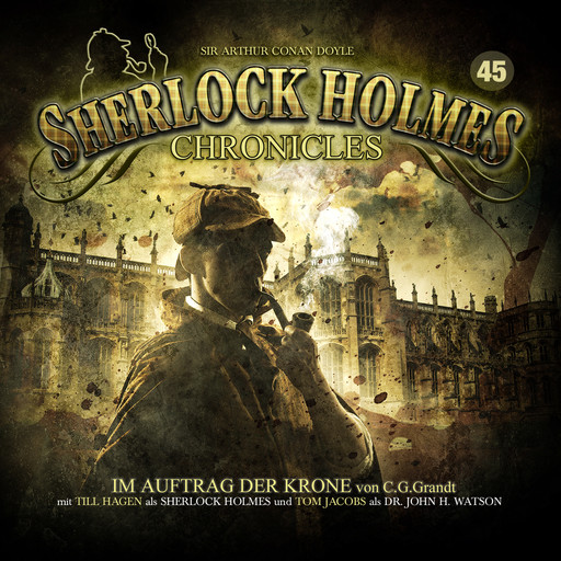 Sherlock Holmes Chronicles, Folge 45: Im Auftrag der Krone, G.G. Grandt