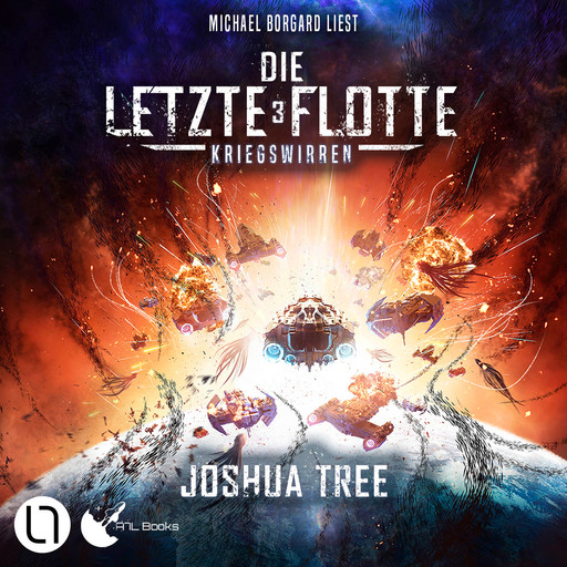 Die Letzte Flotte - Kriegswirren - Die Letzte Flotte, Teil 3 (Ungekürzt), Joshua Tree