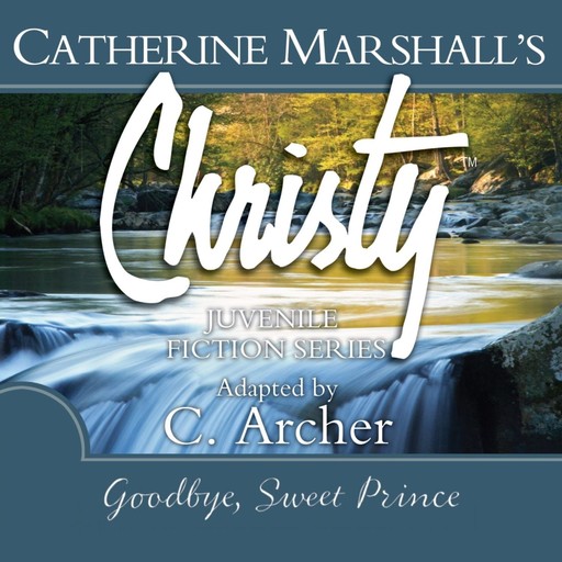 Goodbye, Sweet Prince, Catherine Marshall, Archer