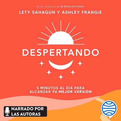 Despertando, Ashley Frangie, Lety Sahagún