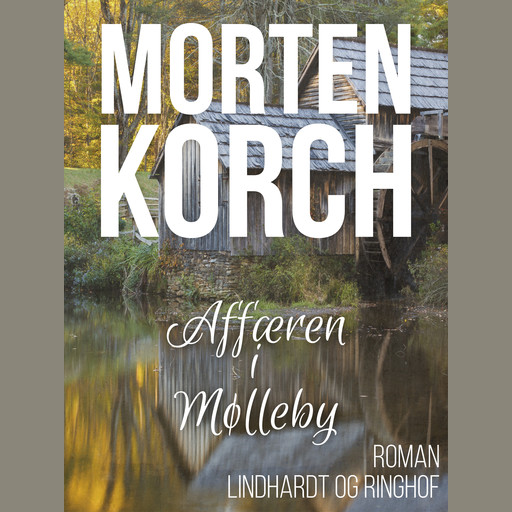 Affæren i Mølleby, Morten Korch