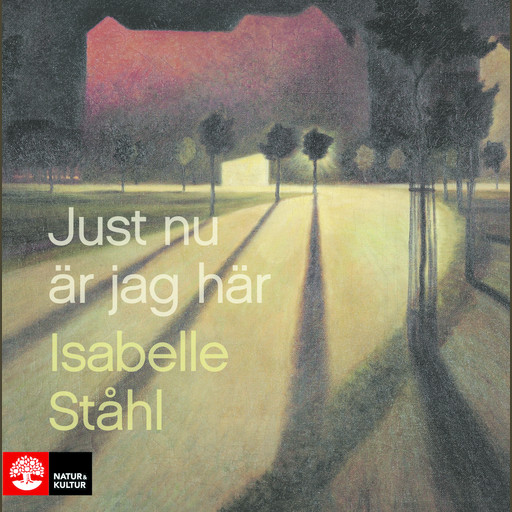 Just nu är jag här, Isabelle Ståhl