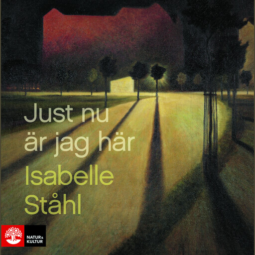 Just nu är jag här, Isabelle Ståhl