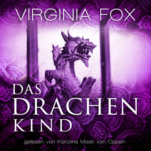 Das Drachenkind, Virginia Fox