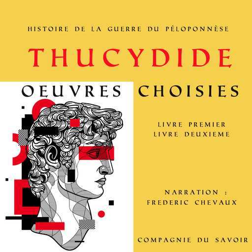 Thucydide, Histoire de la guerre du Péloponnèse, oeuvres choisies, – Thucydide