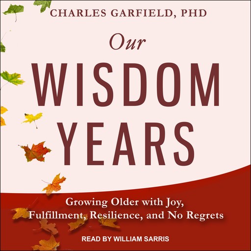 Our Wisdom Years, Charles Garfield