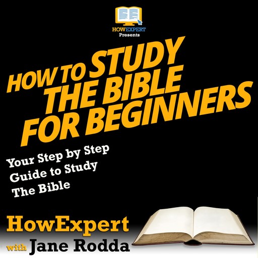 How To Study The Bible for Beginners, HowExpert, Jane Rodda