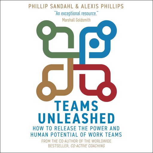 Teams Unleashed, Phillip Sandahl, Alexis Phillips