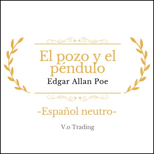 El pozo y el péndulo, Edgar Allan Poe