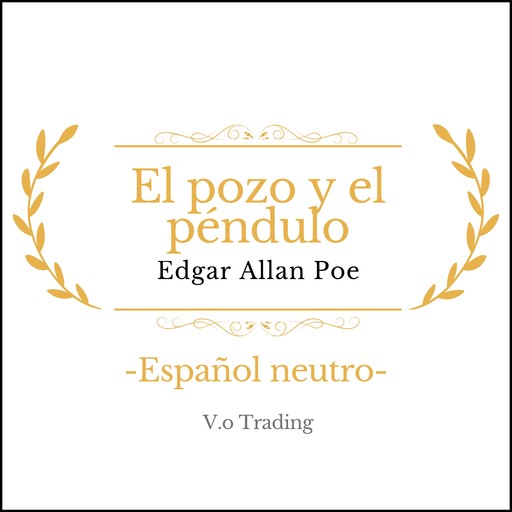 El pozo y el péndulo, Edgar Allan Poe