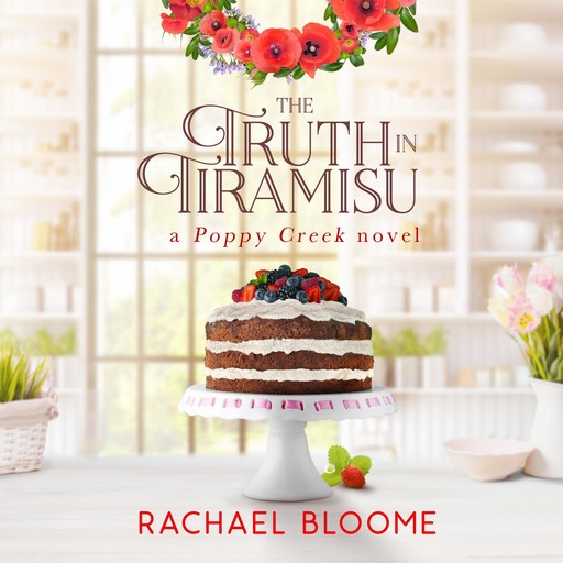 The Truth in Tiramisu, Rachael Bloome