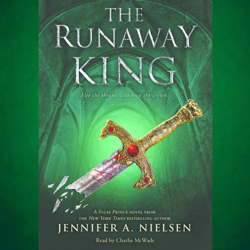 The Runaway King: Book 2 of the Ascendance Trilogy, Jennifer A.Nielsen