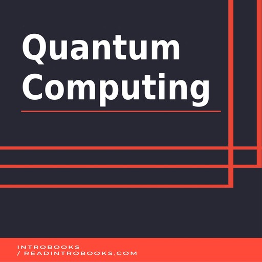Quantum Computing, Introbooks Team