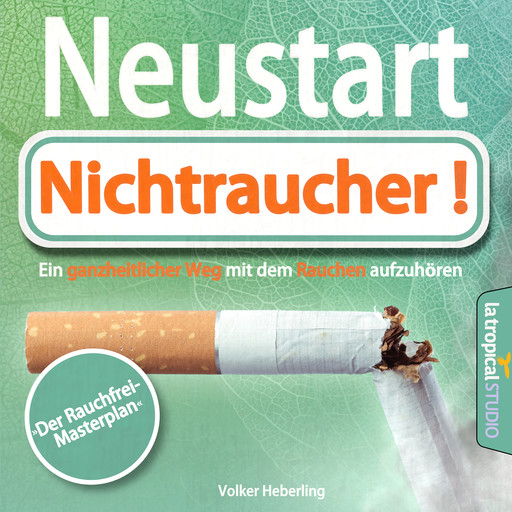 Neustart: Nichtraucher!, Volker Heberling