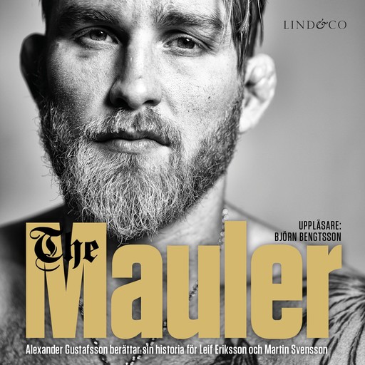 The Mauler : Alexander Gustafsson berättar för Leif Eriksson och Martin Svensson, Leif Eriksson, Martin Svensson
