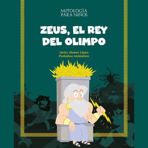 Zeus, el rey del Olimpo, Javier Alonso López