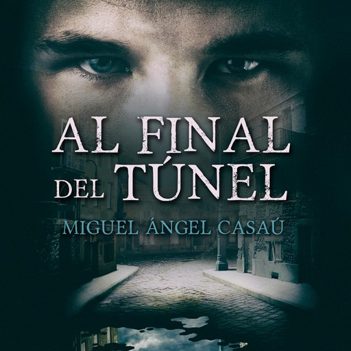 Al final del túnel, Miguel Ángel Casaú Valverde