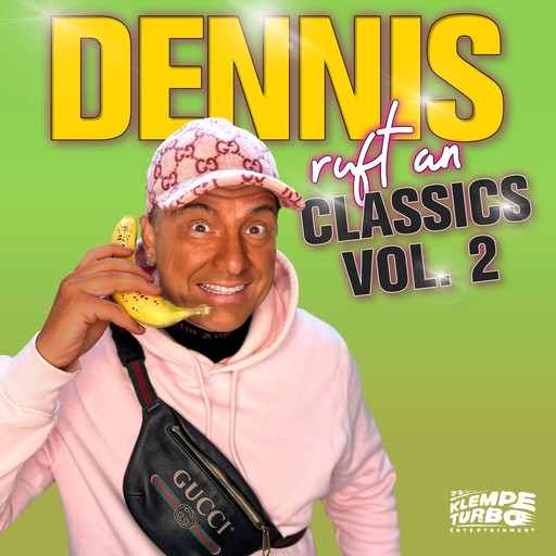 Dennis ruft an - Classics: Vol. 2, Dennis aus Hürth
